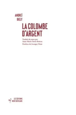 La colombe d'argent, Andréi Biély
