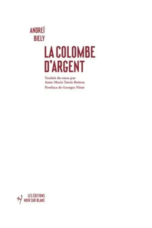 La colombe d'argent, Andréi Biély