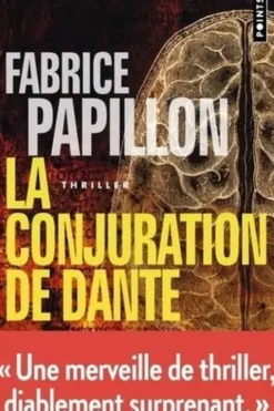 La conjuration de Dante, Fabrice Papillon