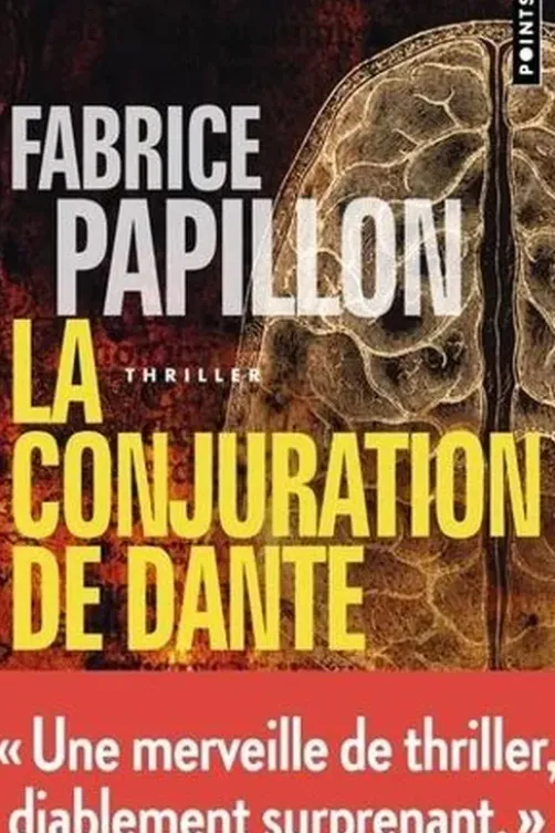 La conjuration de Dante, Fabrice Papillon