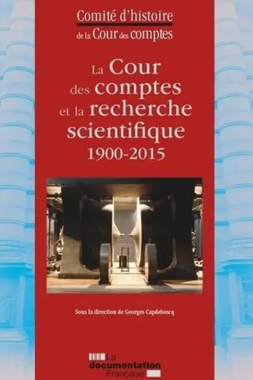 La Cour des comptes et la recherche scientifique (1900-2015)