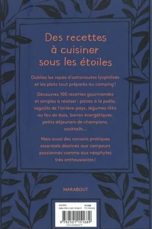 La cuisine du vrai campeur. Recettes inspirantes à cuisiner au coin du feu sous les étoiles, Marnie Hanel