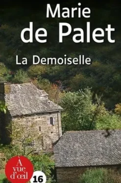 La demoiselle [EDITION EN GROS CARACTERES, Marie de Palet