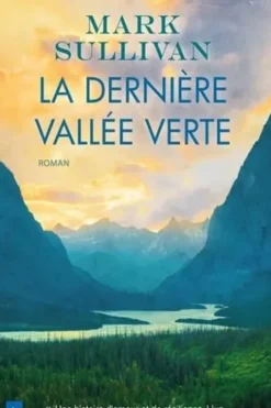 La dernière vallée verte, Mark Sullivan