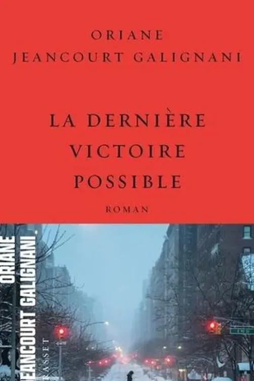 La dernière victoire possible, Oriane Jeancourt Galignani