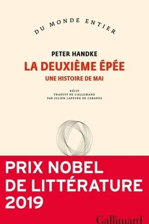 La deuxième épée. Une histoire de mai, Peter Handke