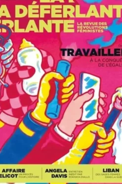 La Déferlante N° 17, février 2025 : Travailler. A la conquête de l'égalité, Marie Barbier