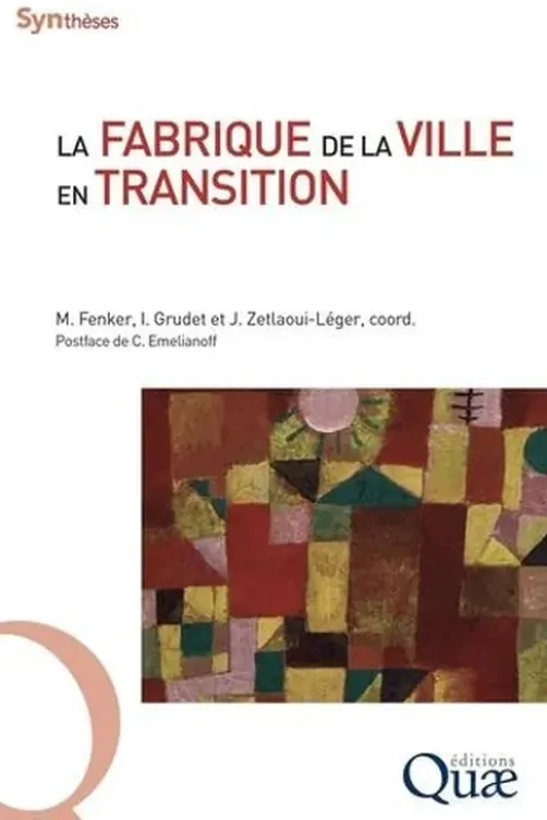 La fabrique de la ville en transition, Michael Fenker