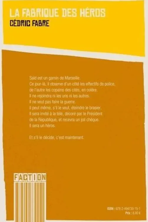 La fabrique des héros, Cédric Fabre