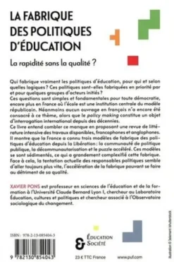 La fabrique des politiques d'éducation. La rapidité sans la qualité ?, Xavier Pons