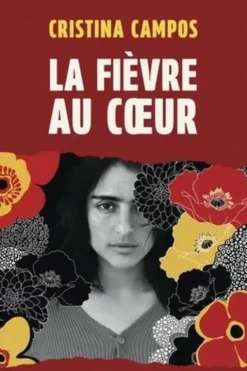 La fièvre au coeur, Cristina Campos