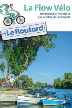 La Flow Vélo du Périgord à l'Atlantique par la vallée de la Charente, Le Routard