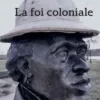 La foi coloniale, Florent Viguié