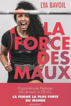 La force des maux, Lya Bavoil