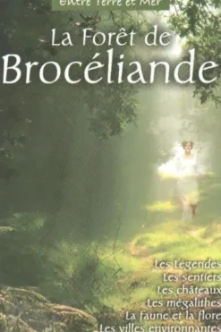 La forêt de Brocéliande, Collectif