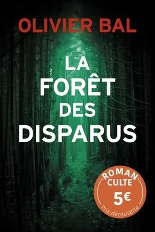 La forêt des disparus, Olivier Bal