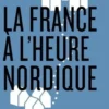 La France à l'heure nordique, Nicolas Escach
