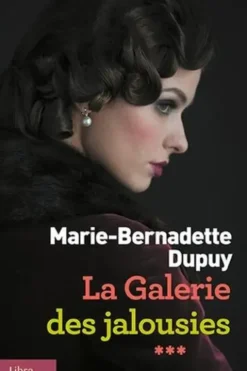 La galerie des jalousies Tome 3[EDITION EN GROS CARACTERES, Marie-Bernadette Dupuy