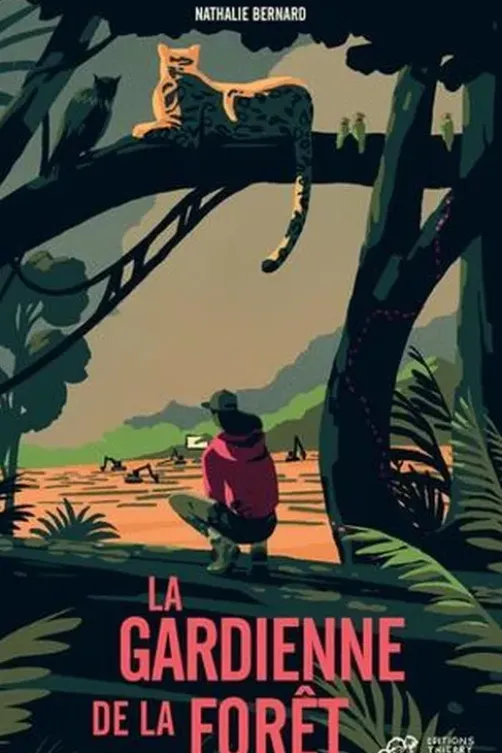 La gardienne de la forêt, Nathalie Bernard