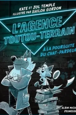 L'Agence Toutou-Terrain Tome 1 : A la poursuite du chat-pardeur, Kate Temple