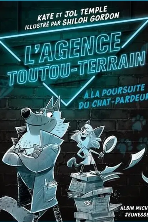 L'Agence Toutou-Terrain Tome 1 : A la poursuite du chat-pardeur, Kate Temple
