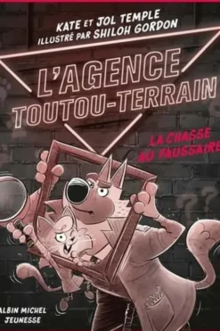 L'Agence Toutou-Terrain Tome 2 : La Chasse au faussaire, Kate Temple