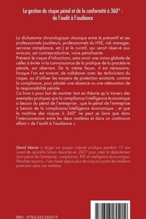 La gestion du risque pénal et de la conformité à 360° : de l'audit à l'audience. Interconnexion conformité/PEIE et droit pénal de l'entreprise, David Marais