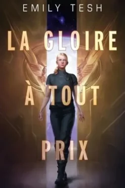 La Gloire à tout prix, Emily Tesh