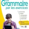 La grammaire par les exercices 4e. Edition 2023, Joëlle Paul