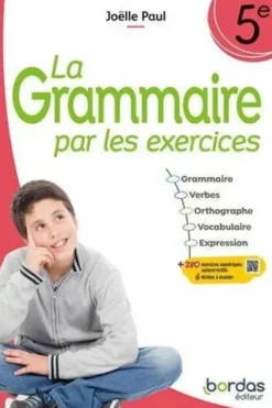 La grammaire par les exercices 5e. Cahier d'exercices, Edition 2024, Joëlle Paul