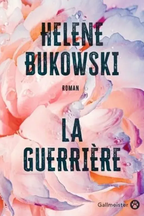 La guerrière, Helene Bukowski