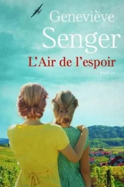 L'air de l'espoir, Geneviève Senger