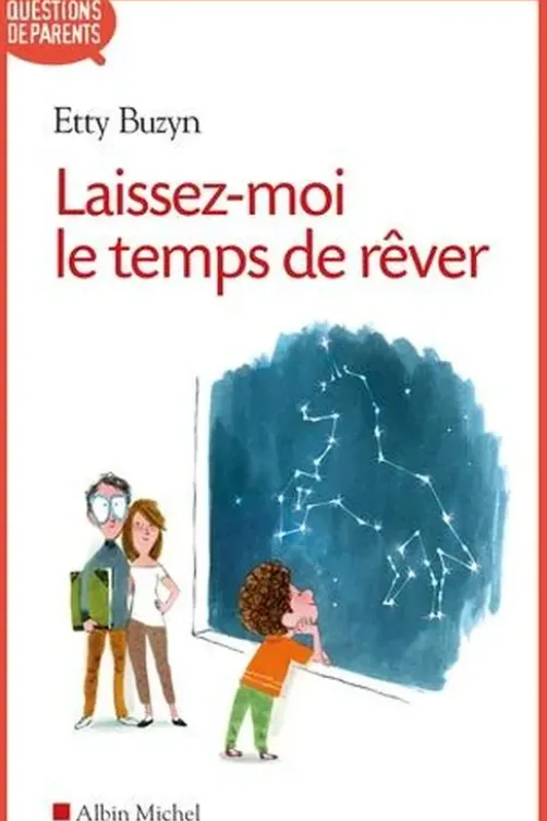Laissez-moi le temps de rêver ! Edition revue et augmentée, Etty Buzyn