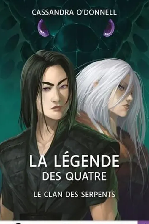 La légende des quatre Tome 3 : Le clan des serpents [EDITION EN GROS CARACTERES, Cassandra O'Donnell