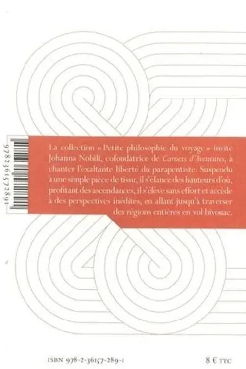 La légèreté du parapente. Petites circonvolutions sur le vol libre et les promesses du ciel, Johanna Nobili