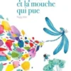 La libellule qui pète et la mouche qui pue, Peggy Nille