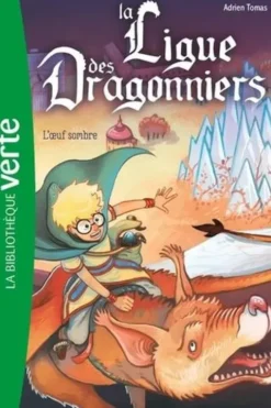 La ligue des dragonniers Tome 2 : L'oeuf sombre, Adrien Tomas