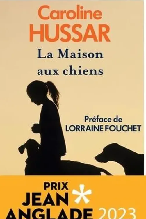 La maison aux chiens, Caroline Hussar