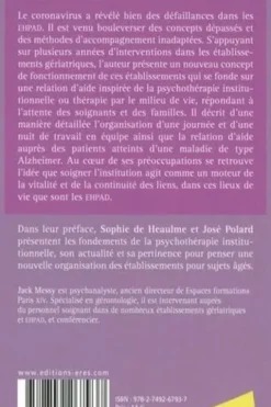 La maison du bout de la vie. Soigner l'EHPAD pour soigner les adultes âgés, Jack Messy