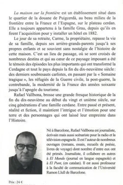 La maison sur la frontière, Rafael Vallbona