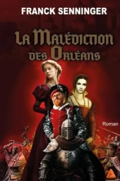 La malédiction des Orléans, Franck Senninger