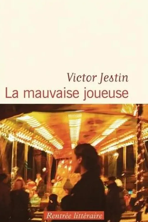 La mauvaise joueuse, Victor Jestin