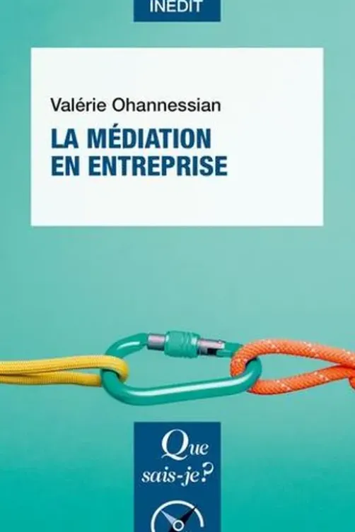 La médiation en entreprise, Valérie Ohannessian