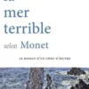 La mer terrible selon Monet, Jean-Baptiste Gauvin