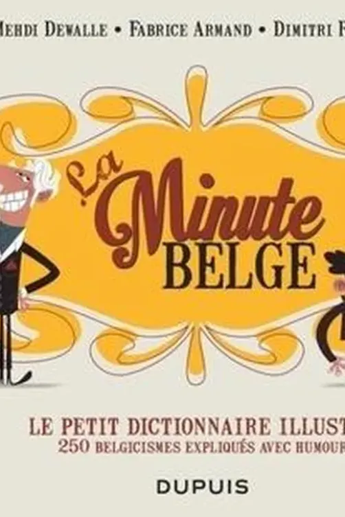 La Minute belge. Le petit dictionnaire illustré, Mehdi Dewalle