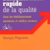 L'amélioration rapide de la qualité dans les établissements sanitaires et médico-sociaux, Georges Maguerez