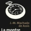 La montre en or et autres contes, Joaquim Maria Machado de Assis