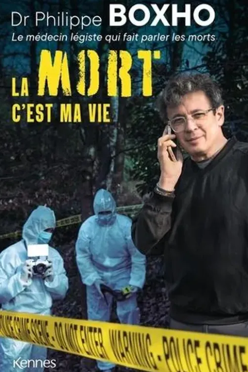 La mort c'est ma vie, Philippe Boxho