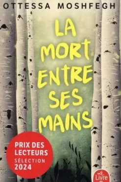 La mort entre ses mains, Ottessa Moshfegh
