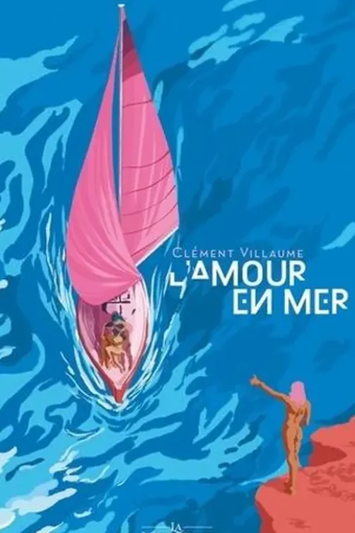 L'amour en mer, Clément Villaume